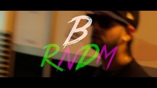 B - RNDM music video