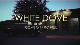 Watch the Come On Into Hell video