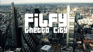 Filfy - Ghetto City music video