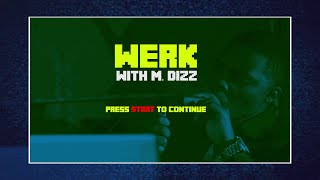 M.Dizz - Werk music video