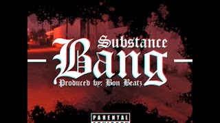 Substance  - Bang music video