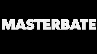 Play the Masterbate video